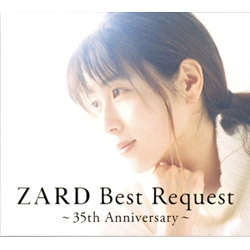 ＺＡＲＤ　Ｂｅｓｔ　Ｒｅｑｕｅｓｔ　～３５ｔｈ　Ａｎｎｉｖｅｒｓａｒｙ～（通常盤）（３Ｂｌｕ－ｓｐｅｃ　ＣＤ２）