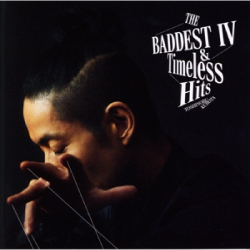 ＴＨＥ　ＢＡＤＤＥＳＴ　ＩＶ＆Ｔｉｍｅｌｅｓｓ　Ｈｉｔｓ（通常盤）