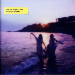 Ｄｏｎ’ｔ　Ｌａｕｇｈ　Ｉｔ　Ｏｆｆ（通常盤）