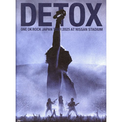 ＯＮＥ　ＯＫ　ＲＯＣＫ　ＤＥＴＯＸ　ＪＡＰＡＮ　ＴＯＵＲ　２０２５　ＡＴ　ＮＩＳＳＡＮ　ＳＴＡＤＩＵＭ（Ｂｌｕ－ｒａｙ　Ｄｉｓｃ）