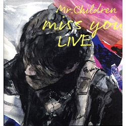 miss you LIVE
